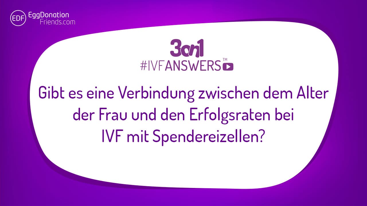 Gibt es einen Unterschied bei Erfolgsraten von IVF mit Spendereizellen in Bezug auf das Alter der Frau?